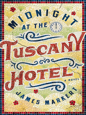 cover image of Midnight at the Tuscany Hotel